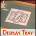 Display Tray